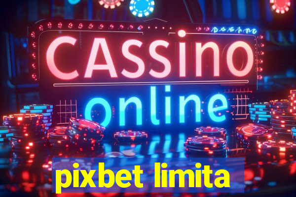 pixbet limita